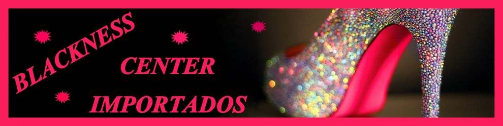 Blackness Center Importados...